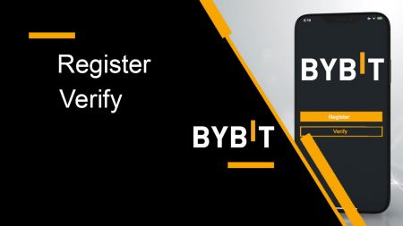  Bybit میں اکاؤنٹ کو رجسٹر اور تصدیق کرنے کا طریقہ