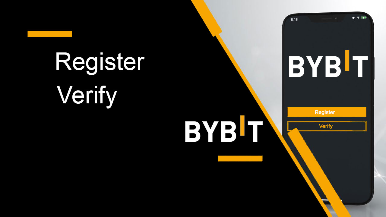 如何在Bybit中注册和验证账户