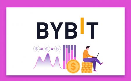 როგორ გავხსნათ ანგარიში და გავიტანოთ Bybit-ზე