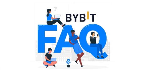 الأسئلة المتداولة (FAQ) في Bybit 